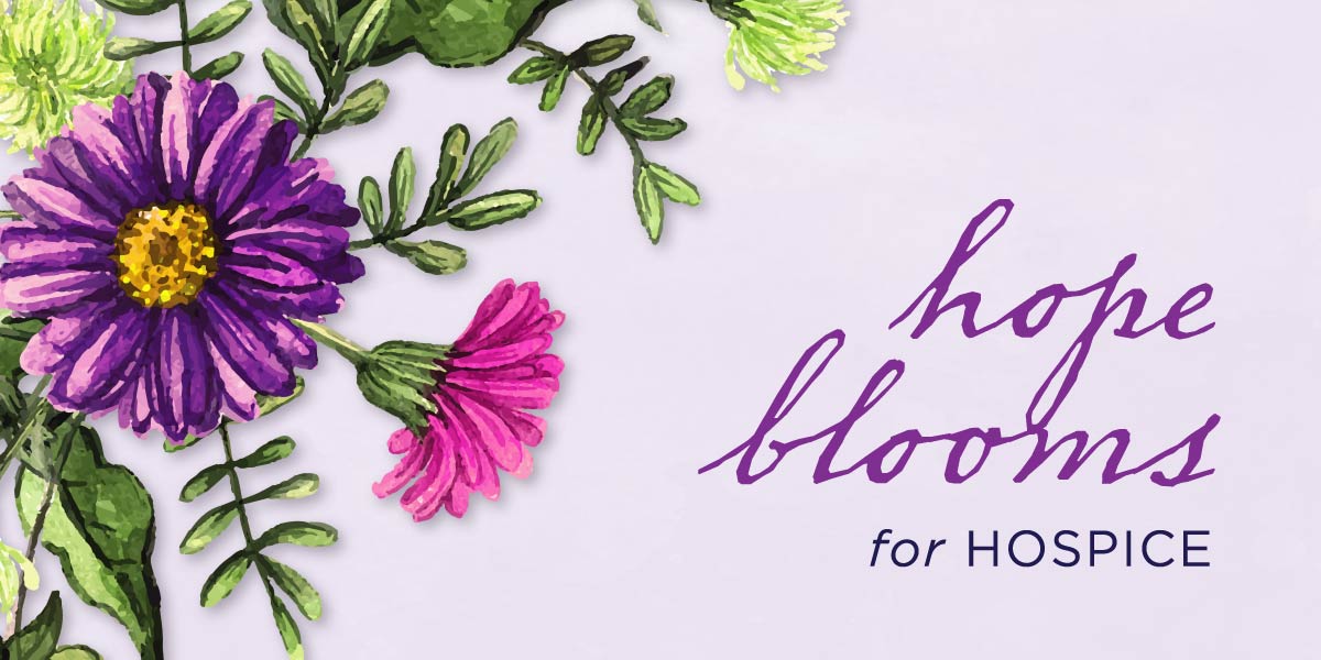 Hope-Blooms-for-Hospice_1200x600 (1).jpg